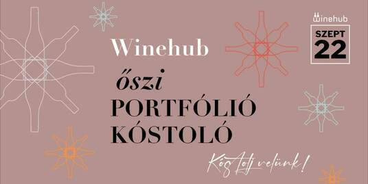 Winehub Őszi portfólió kóstoló